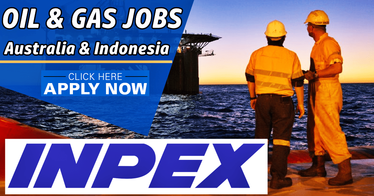 INPEX Corporation Oil and Gas Job Vacancies | Australia and Indonesia