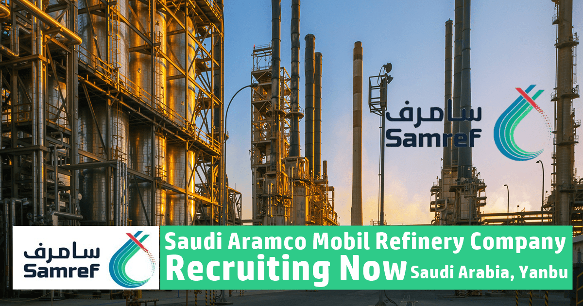 Samref Jobs 2024 Saudi Aramco Mobil Refinery Careers