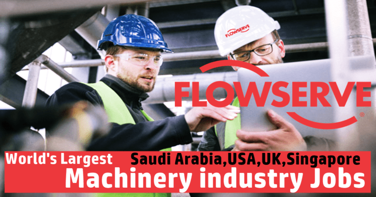 Flowserve Jobs 2022 | Machinery Careers | Worldwide