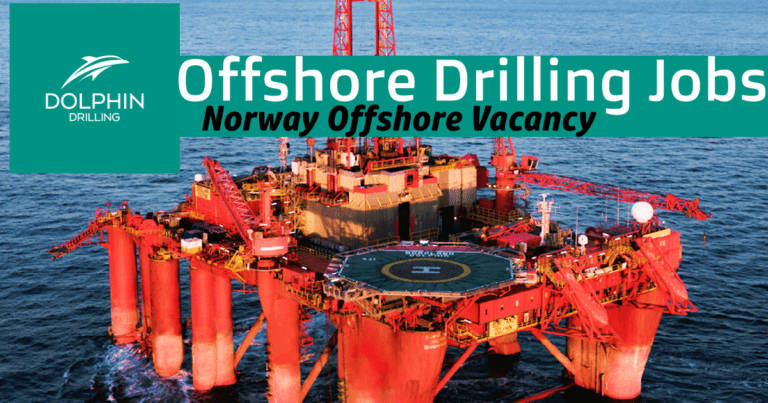 Dolphin Drilling Jobs 2024 | Offshore Oil & Gas Vacancy