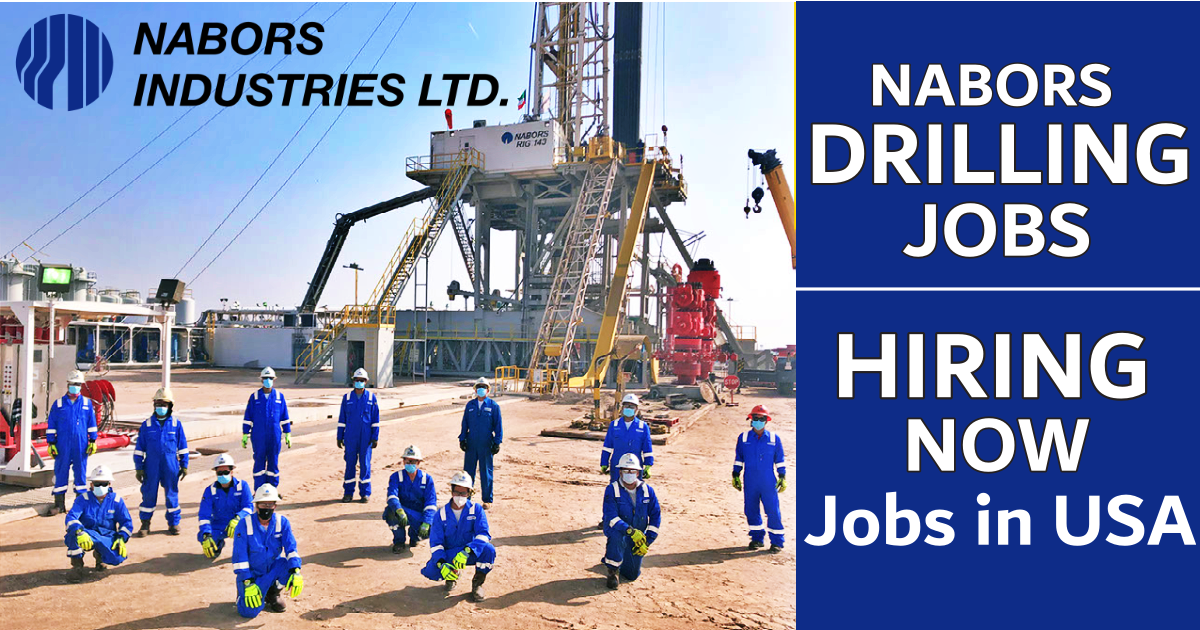 Nabors Drilling Job Vacancies 2022 | Nabors Rig Jobs