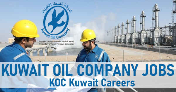 Kuwait Oil Company Jobs Vacancy 2024 KOC Kuwait Careers